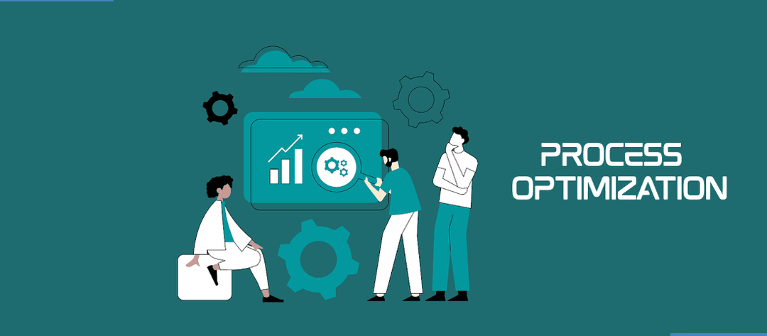 Unlocking Efficiency: The Power of Process Optimization in Modern Enterprises